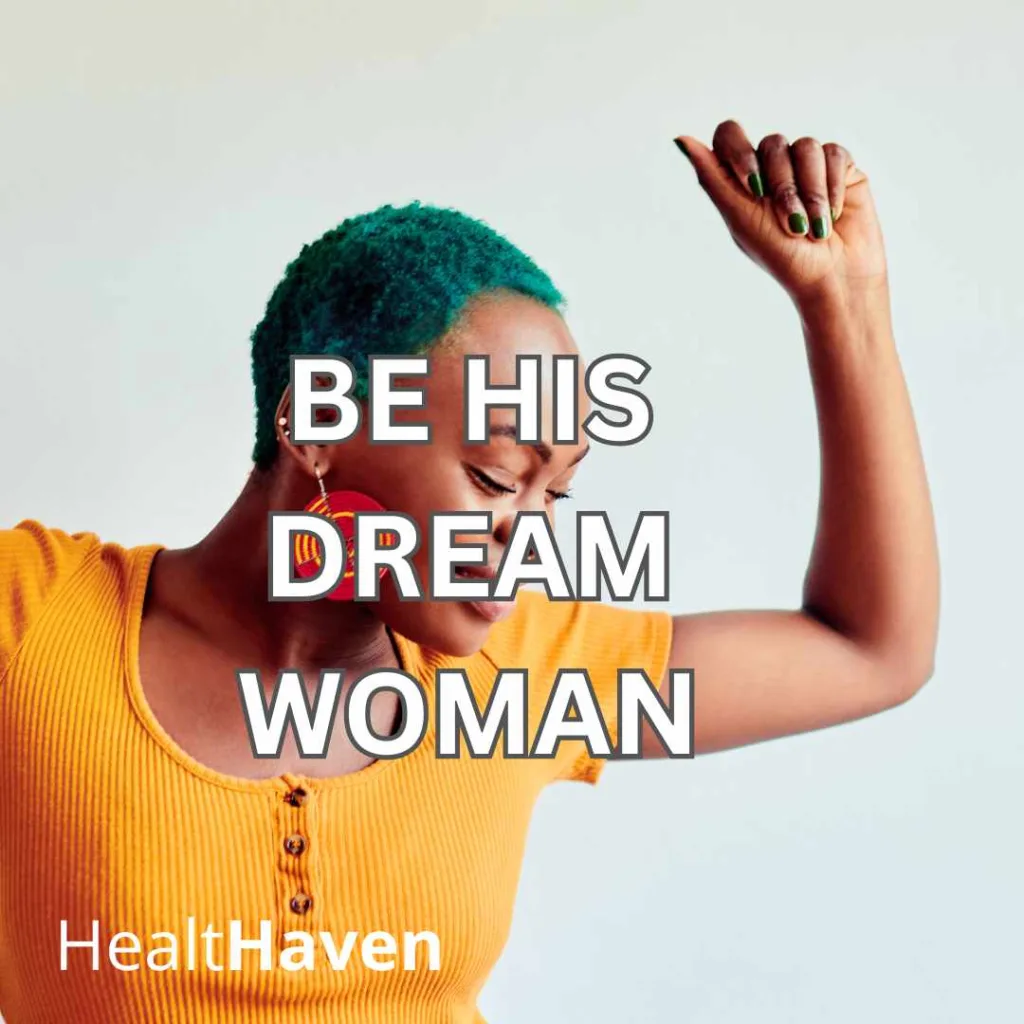 Be His Dream Woman